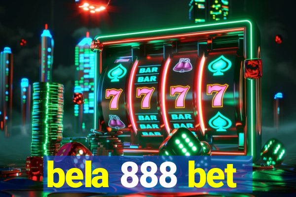 bela 888 bet